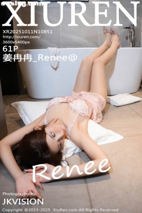 [XIUREN秀人网]2025.10.11 No.10851 姜冉冉_Renee@[61P687M]