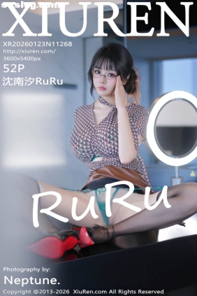 [XIUREN秀人网]2026.01.23 No.11268 沈南汐RuRu[52P519M]
