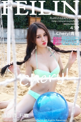 [FEILIN嗲囡囡]2015.10.30 VOL.012 Cheryl青树