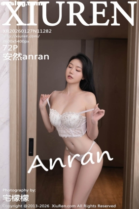 [XIUREN秀人网]2026.01.27 No.11282 安然anran[72P799M]