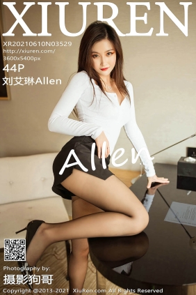 [XIUREN秀人网]2021.06.10 No.3529 刘艾琳Allen
