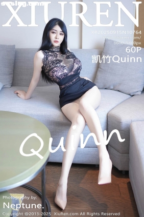 [XIUREN秀人网]2025.09.15 No.10764 凯竹Quinn[60P631M]