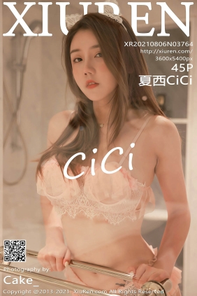 [XIUREN秀人网]2021.08.06 No.3764 夏西CiCi