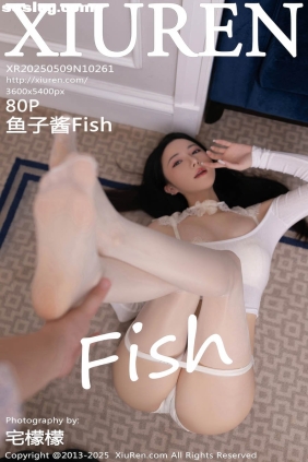 [XIUREN秀人网]2025.05.09 No.10261 鱼子酱Fish[80P699M]