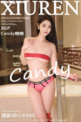 [XIUREN秀人网]2025.03.28 No.10086 Candy糖糖[86P766M]