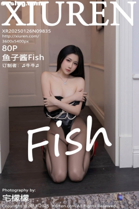 [XIUREN秀人网]2025.01.26 No.9835 鱼子酱Fish