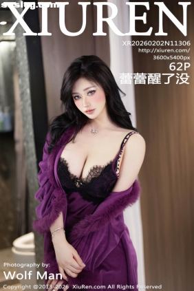 [XIUREN秀人网]2026.02.02 No.11306 蕾蕾醒了没[62P646M]