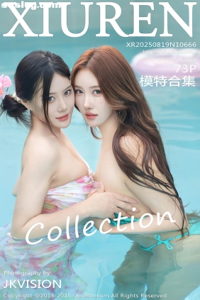 [XIUREN秀人网]2025.08.19 No.10666 模特合集[73P865M]