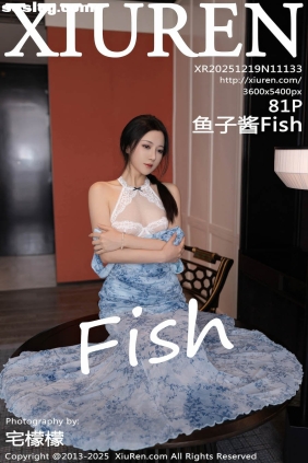 [XIUREN秀人网]2025.12.19 No.11133 鱼子酱Fish[81P880M]