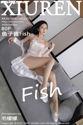 [XIUREN秀人网]2026.01.23 No.11275 鱼子酱Fish[80P735M]
