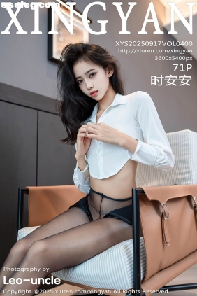 [XINGYAN星颜社]2025.09.17 VOL.400 时安安[71P709M]
