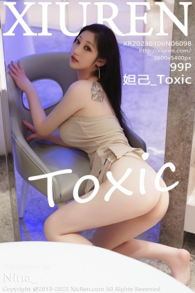 [XIUREN秀人网]2023.01.06 No.6098 妲己_Toxic