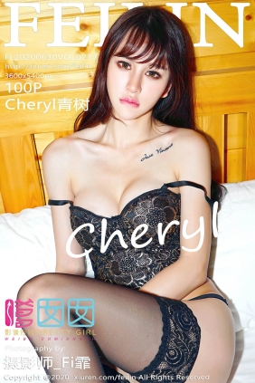 [FEILIN嗲囡囡]2020.06.30 VOL.233 Cheryl青树