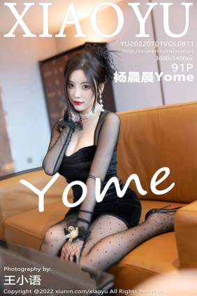 [XIAOYU语画界]2022.07.01 VOL.811 杨晨晨Yome