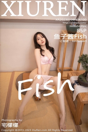 [XIUREN秀人网]2023.01.06 No.6100 鱼子酱Fish