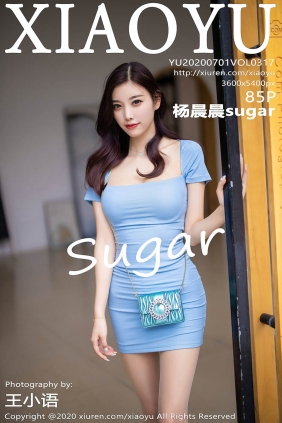 [XIAOYU语画界]2020.07.01 VOL.317 杨晨晨sugar