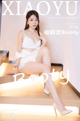 [XIAOYU语画界]2022.09.07 VOL.859 徐莉芝Booty