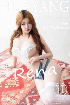 [HuaYang花漾]2024.06.20 VOL.584 小海臀Rena