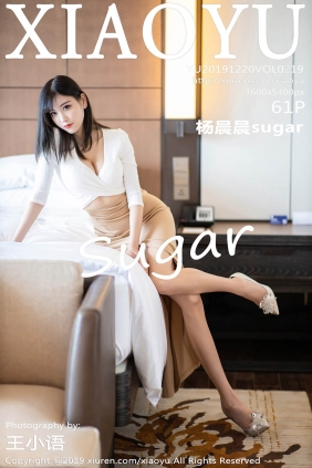 [XIAOYU语画界]2019.12.20 VOL.219 杨晨晨sugar