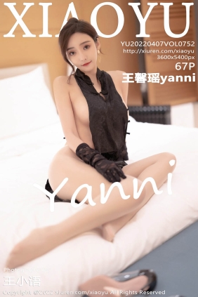 [XIAOYU语画界]2022.04.07 VOL.752 王馨瑶yanni