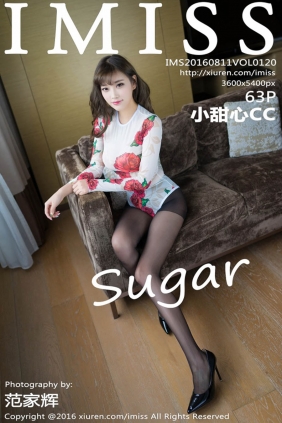 [IMISS爱蜜社]2016.08.11 VOL.120 sugar小甜心CC