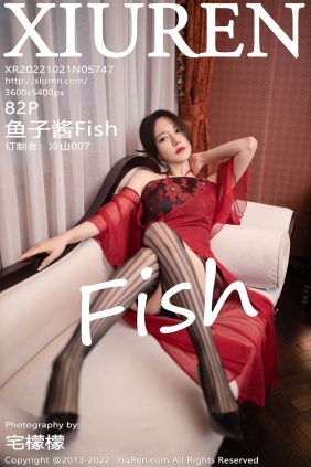 [XIUREN秀人网]2022.10.21 No.5747 鱼子酱Fish