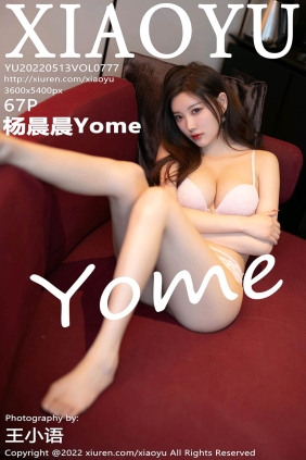 [XIAOYU语画界]2022.05.13 VOL.777 杨晨晨Yome