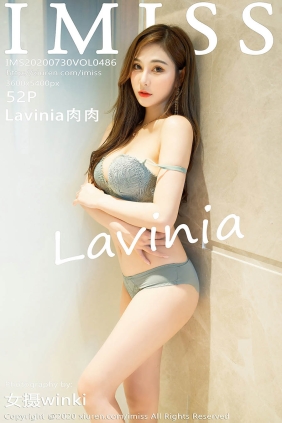 [IMISS爱蜜社]2020.07.30 VOL.486 Lavinia肉肉