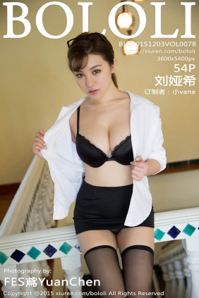 [BoLoli波萝社]2015.12.03 VOL.078 刘娅希