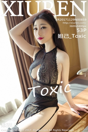 [XIUREN秀人网]2017.11.29 No.859 妲己_Toxic