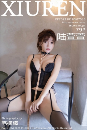 [XIUREN秀人网]2023.10.19 No.7538 陆萱萱