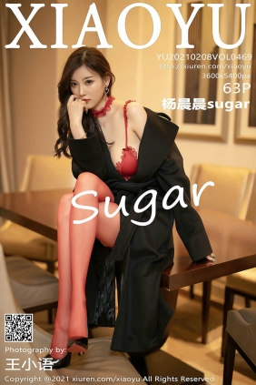 [XIAOYU语画界]2021.02.08 VOL.469 杨晨晨sugar