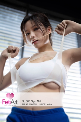 [FetiArt尚物集] No.060 Gym Girl MODEL-Arina[49P124M]
