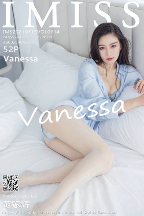 [IMISS爱蜜社]2021.07.15 VOL.614 Vanessa