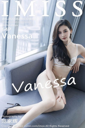 [IMISS爱蜜社]2022.08.23 VOL.694 Vanessa