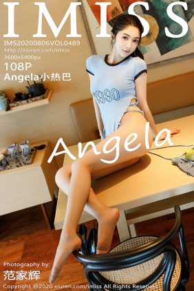 [IMISS爱蜜社]2020.08.06 VOL.489 Angela小热巴