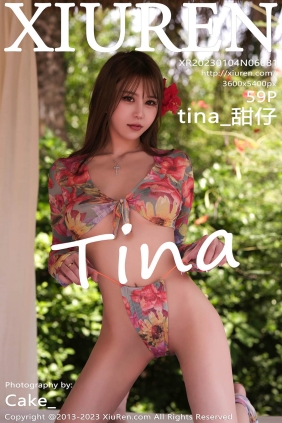 [XIUREN秀人网]2023.01.04 No.6081 tina_甜仔