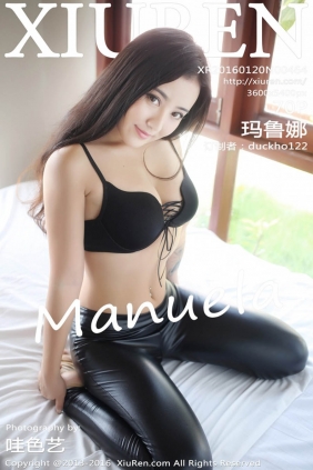 [XIUREN秀人网]2016.01.20 No.464 Manuela玛鲁娜