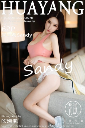 [HuaYang花漾]2020.08.27 VOL.278 周于希Sandy