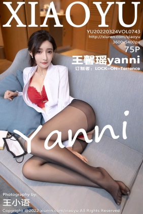 [XIAOYU语画界]2022.03.24 VOL.743 王馨瑶yanni