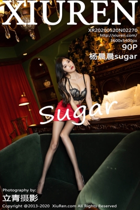 [XIUREN秀人网]2020.05.20 No.2270 杨晨晨sugar