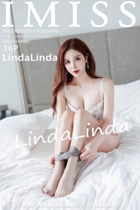 [IMISS爱蜜社]2022.09.15 VOL.699 LindaLinda