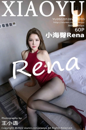 [XIAOYU语画界]2022.01.26 VOL.705 小海臀Rena