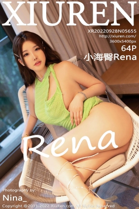 [XIUREN秀人网]2022.09.28 No.5655 小海臀Rena