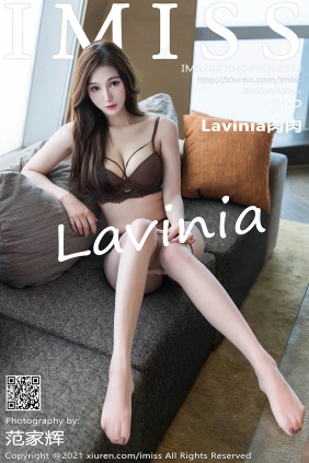 [IMISS爱蜜社]2021.04.08 VOL.573 Lavinia肉肉