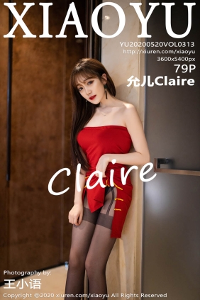 [XIAOYU语画界]2020.05.20 VOL.313 允儿Claire