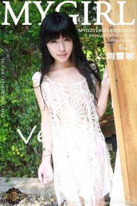 [MyGirl美媛馆]2014.08.18 VOL.019 刘雪妮Verna