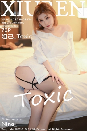 [XIUREN秀人网]2024.03.22 No.8274 妲己_Toxic