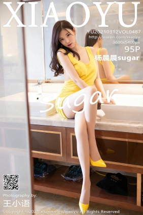 [XIAOYU语画界]2021.03.12 VOL.487 杨晨晨sugar