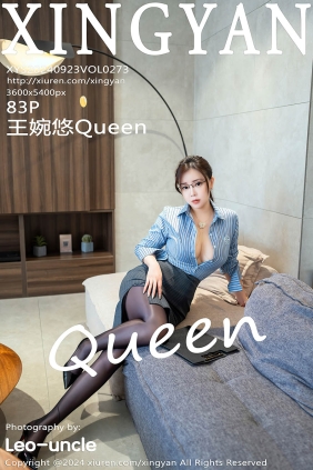 [XINGYAN星颜社]2024.09.23 VOL.273 王婉悠Queen